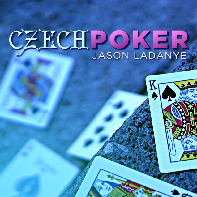 Czech Poker by Jason Ladanye - Click Image to Close